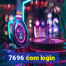 7696 com login